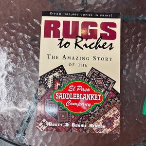 Rugs to Riches The Amazing Story of the El Paso Saddleblanket Company